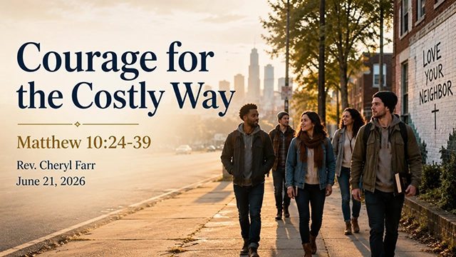 Courage for the Costly Way